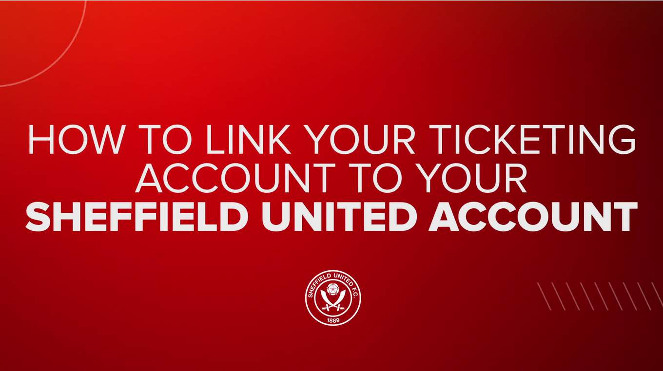 How to link your ticketing account to your Sheffield United account